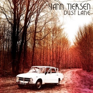 Yann Tiersen Dust Lane